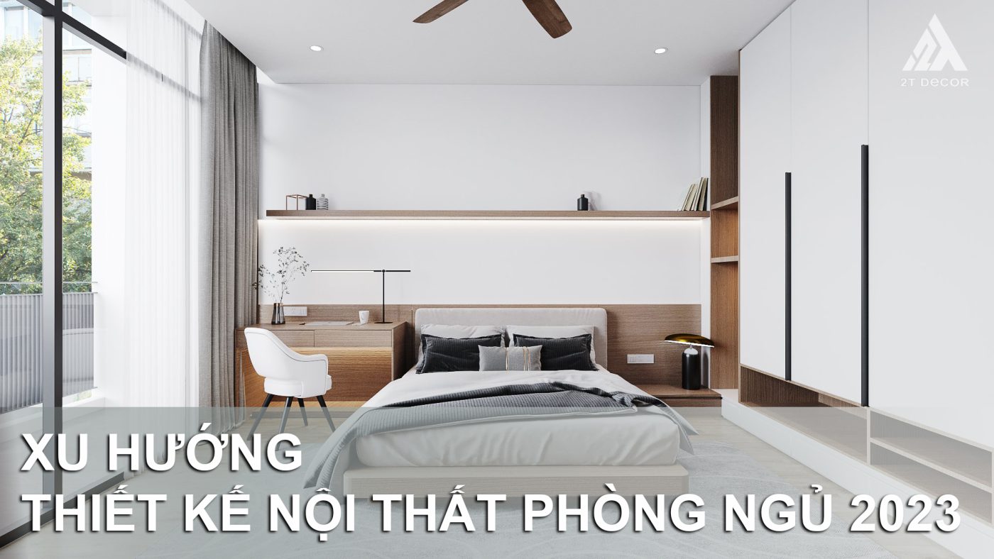 xu-huong-thiet-ke-noi-that-phong-ngu-2023